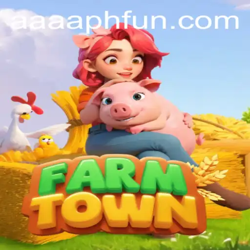 Discover FarmTown: A Virtual Farming Adventure with AAAA.PH