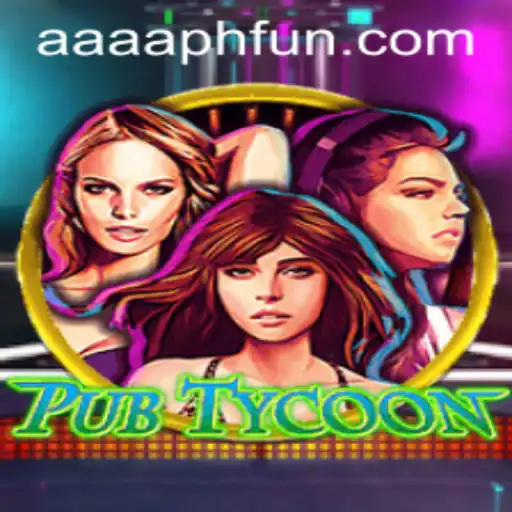Mastering PubTycoon and Understanding AAAA.PH: The Ultimate Guide